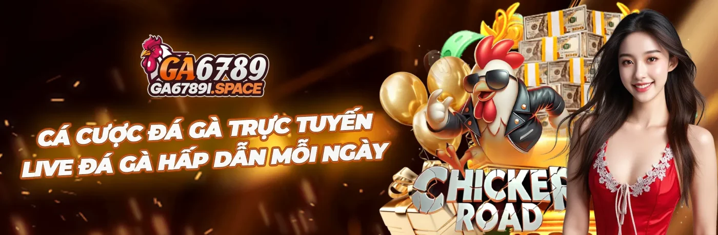 nhà cái đá gà ga6789